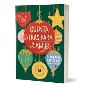 CUENTA ATRÁS PARA EL AMOR | 9788411329729 | ARBETETA, RAQUEL / BERNAL, JEN / , IRIA G. PARENTE Y SELENE M. PASCUAL / LEJARDI, MYRIAM M. / LÓPEZ,