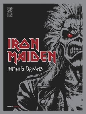 IRON MAIDEN: INFINITE DREAMS | 9788448042905 | DICKINSON, BRUCE / , STEVE HARRIS / , IRON MAIDEN
