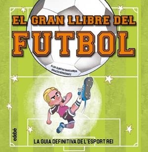 GRAN LLIBRE DEL FUTBOL | 9788468376622 | QUINTAS, ALBA