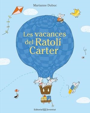VACANCES DEL RATOLÍ CARTER | 9788426143662 | DUBUC, MARIANNE