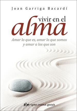 VIVIR EN EL ALMA | 9788494234842 | GARRIGA BACARDÍ, JOAN