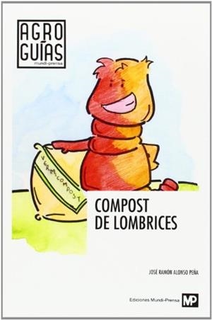 COMPOST DE LOMBRICES | 9788484766582 | ALONSO PEÑA, JOSÉ RAMÓN