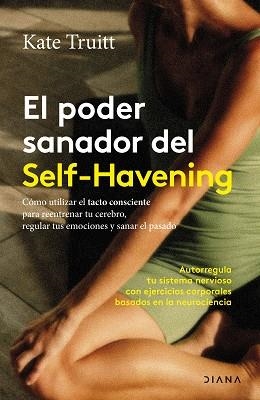PODER SANADOR DEL SELF-HAVENING | 9788411193054 | TRUITT, KATE