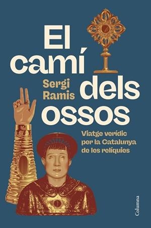 CAMÍ DELS OSSOS | 9788466434416 | RAMIS, SERGI