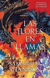 FLORES EN LLAMAS (PRECUELA EL PRIORATO DEL NARANJO) | 9791387629564 | SHANNON, SAMANTHA