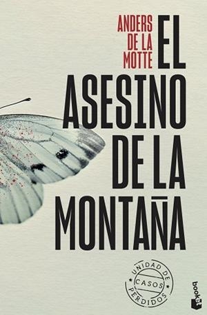 ASESINO DE LA MONTAÑA (UNIDAD DE CASOS PERDIDOS, 1) | 9788408315544 | DE LA MOTTE, ANDERS