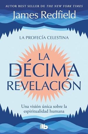 DÉCIMA REVELACIÓN (LA PROFECÍA CELESTINA 2) | 9791387652630 | REDFIELD, JAMES