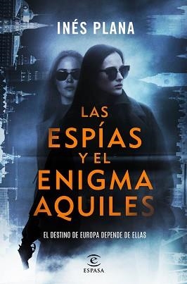 ESPÍAS Y EL ENIGMA AQUILES | 9788467080513 | PLANA GINÉ, INÉS