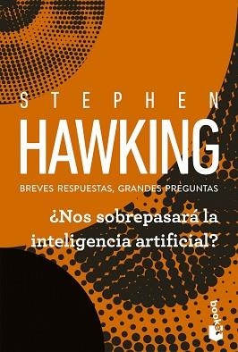 NOS SOBREPASARÁ LA INTELIGENCIA ARTIFICIAL? | 9788408315735 | HAWKING, STEPHEN