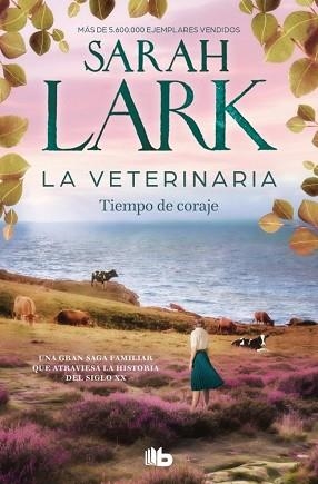 VETERINARIA. TIEMPO DE CORAJE (LA VETERINARIA 3) | 9788410381902 | LARK, SARAH