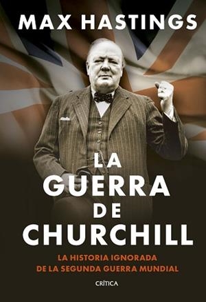 GUERRA DE CHURCHILL | 9788491998648 | HASTINGS, MAX