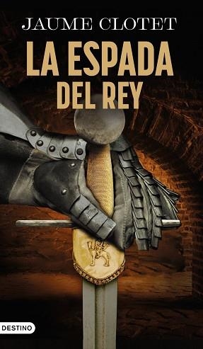 ESPADA DEL REY | 9788423369423 | CLOTET PLANAS, JAUME