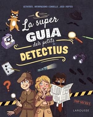 SUPERGUIA DELS PETITS DETECTIUS | 9791387520205 | MEYER, AURORE