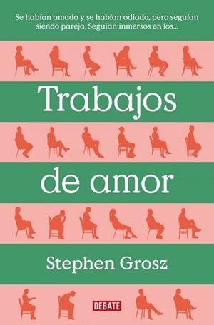 TRABAJOS DE AMOR | 9788499929477 | GROSZ, STEPHEN
