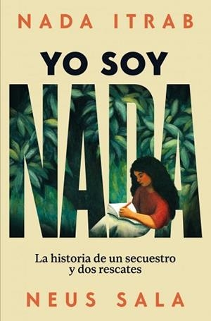 YO SOY NADA | 9788466680905 | ITRAB, NADA / SALA, NEUS