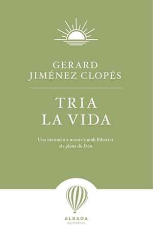TRIA LA VIDA | 9791399084269 | JIMÉNEZ CLOPÉS, GERARD