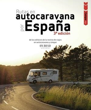 CAMPER TRIP. RUTAS EN AUTOCARAVANA POR ESPAÑA | 9788491587293 | BELTRÁN MONJE, LOLI / RODRÍGUEZ MARTÍNEZ, CONRADO