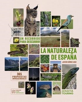RECORRIDO PARA DESCUBRIR LA NATURALEZA DE ESPAÑA. | 9788491588733 | GÓMEZ AOIZ, JAVIER