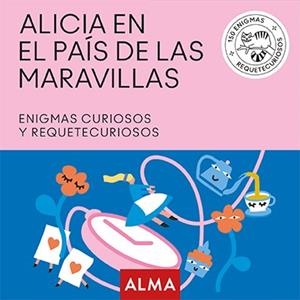 ALICIA EN EL PAÍS DE LAS MARAVILLAS | 9788417430382 | , VV. AA