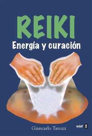 REIKI ENERGIA Y CURACION | 9788476407035 | TAROZZI, GIANCARLO