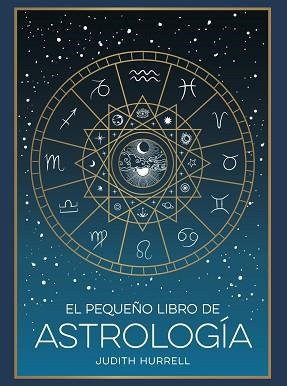 PEQUEÑO LIBRO DE ASTROLOGÍA | 9791388177002 | HURRELL, JUDITH