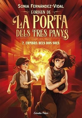 ORIGEN DE LA PORTA DELS TRES PANYS 2. L'OMBRA DELS DOS SOLS | 9791387903879 | FERNÁNDEZ-VIDAL, SONIA