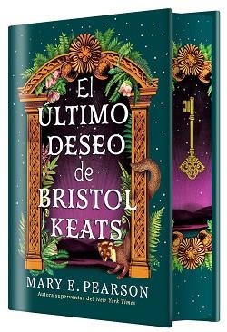 ÚLTIMO DESEO DE BRISTOL KEATS (EDICIÓN ESPECIAL LIMITADA) | 9788410163928 | PEARSON, MARY E.