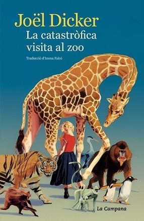 CATASTRÒFICA VISITA AL ZOO | 9791387564407 | DICKER, JOËL