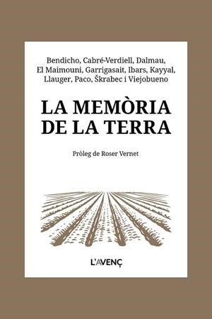 MEMÒRIA DE LA TERRA | 9788418680656 | BENDICHO, NÚRIA / CABRÉ VERDIELL, ROSER / DALMAU, ALBA / EL MAIMOUNI, YOUSSEF / GARRIGASAIT, RAU¨L /