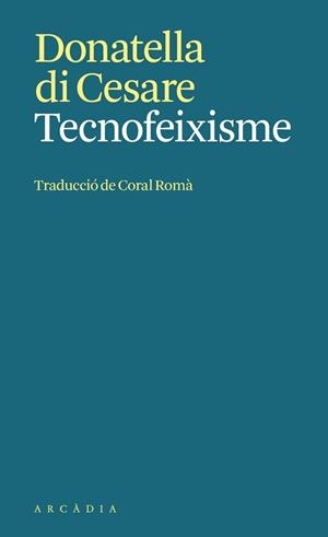 TECNOFEIXISME | 9788412999792 | CESARE, DONATELLA DI