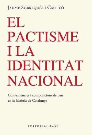 PACTISME I LA IDENTITAT NACIONAL | 9791387728304 | SOBREQUES I CALLICO, JAUME