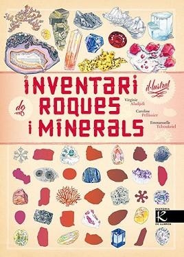 INVENTARI IL·LUSTRAT DE ROQUES I MINERALS | 9788418558993 | ALADJIDI, VIRGINIE / PELLISIER, CAROLINE