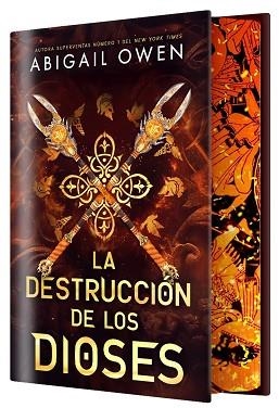 DESTRUCCIÓN DE LOS DIOSES (EDICIÓN ESPECIAL LIMITADA) | 9788410163898 | OWEN, ABIGAIL