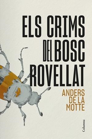 CRIMS DEL BOSC ROVELLAT | 9788466434911 | MOTTE, ANDERS DE LA