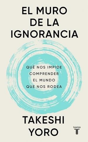 MURO DE LA IGNORANCIA | 9788430628407 | YORO, TAKESHI