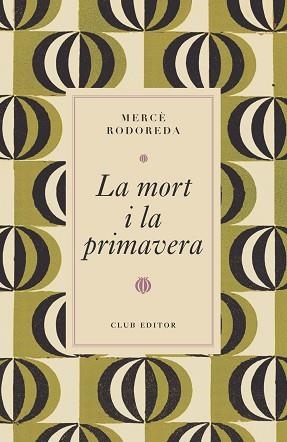 MORT I LA PRIMAVERA | 9788473294997 | RODOREDA, MERCÈ