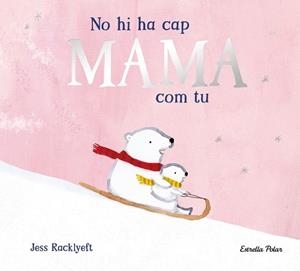 NO HI HA CAP MAMA COM TU | 9791387782825 | RACKLYEFT, JESS