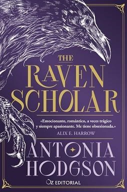 RAVEN SCHOLAR | 9788418431210 | HODGSON, ANTONIA