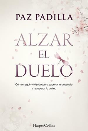 ALZAR EL DUELO | 9788410645813 | PADILLA, PAZ