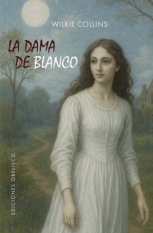 DAMA DE BLANCO | 9788411723671 | COLLINS, WILKIE