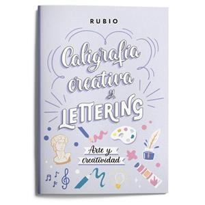 CALIGRAFÍA CREATIVA Y LETTERING. ARTE Y CREATIVIDAD | 9788418964862 | NÁCHER RODRÍGUEZ, BEATRIZ