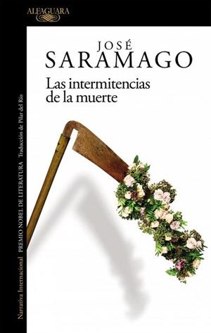 INTERMITENCIAS DE LA MUERTE | 9788420461748 | SARAMAGO, JOSE