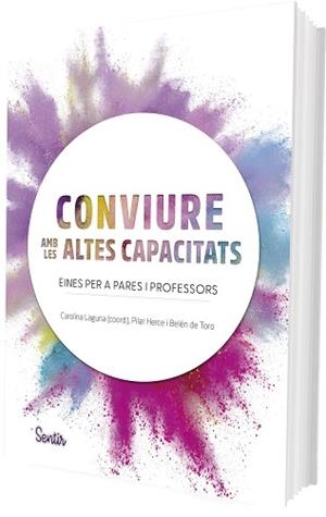 CONVIURE AMB LES ALTES CAPACITATS | 9788426739193 | DE TORO, BELÉN / HERCE PALOMARES, MARÍA PILAR / LAGUNA, CAROLINA