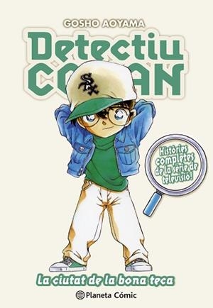 DETECTIU CONAN N. 19 LA CIUTAT DE LA BONA TECA | 9788410492691 | AOYAMA, GOSHO