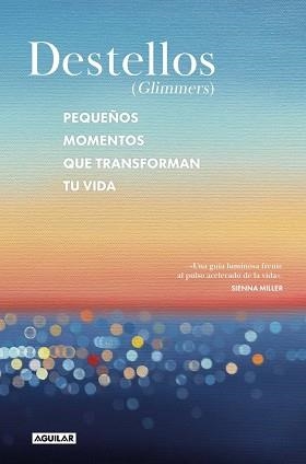 DESTELLOS (GLIMMERS) | 9788403526518 | NADIA, NARAIN / NARAIN PHILLIPS, KATIA