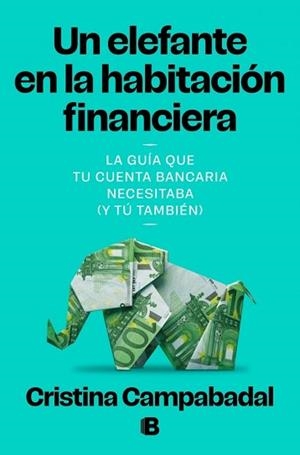 ELEFANTE EN LA HABITACIÓN FINANCIERA | 9788466684132 | CRISTINA, CAMPABADAL