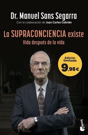 SUPRACONCIENCIA EXISTE | 9788408319856 | DR. MANUEL SANS SEGARRA, DR. MANUEL SANS SEGARRA / CEBRIÁN, JUAN CARLOS