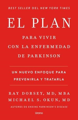 PLAN PARA VIVIR CON LA ENFERMEDAD DE PARKINSON | 9791387662325 | DORSEY, RAY / OKUN, MICHAEL S.