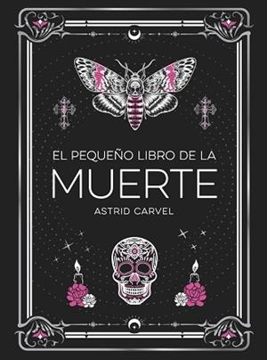 PEQUEÑO LIBRO DE LA MUERTE | 9791388177033 | CARVEL, ASTRID