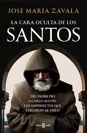 CARA OCULTA DE LOS SANTOS | 9788401026799 | ZAVALA, JOSÉ MARÍA